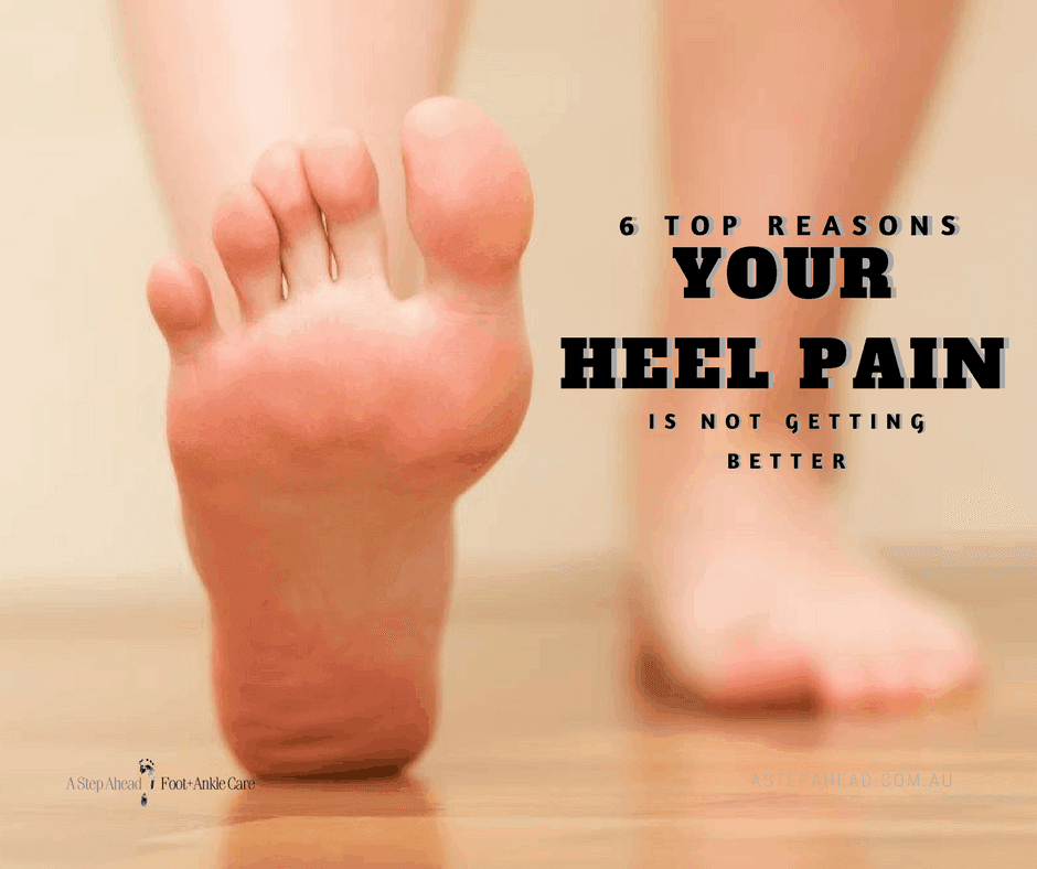 Top 6 reason your heel pain isn't getting better - UPDATED!